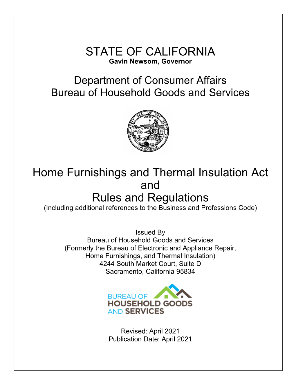 Home Furnishings and Thermal Insulation Act and Rules and Regulations (Including Additional References to the Business and Professions Code)