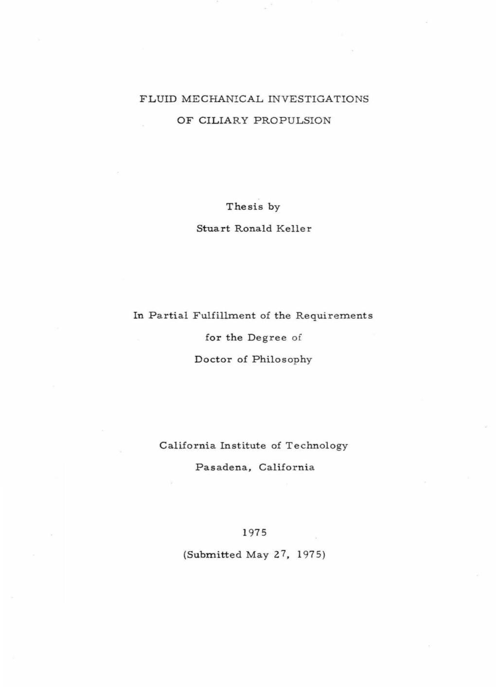 Fluid Mechanical Investigations of Ciliary