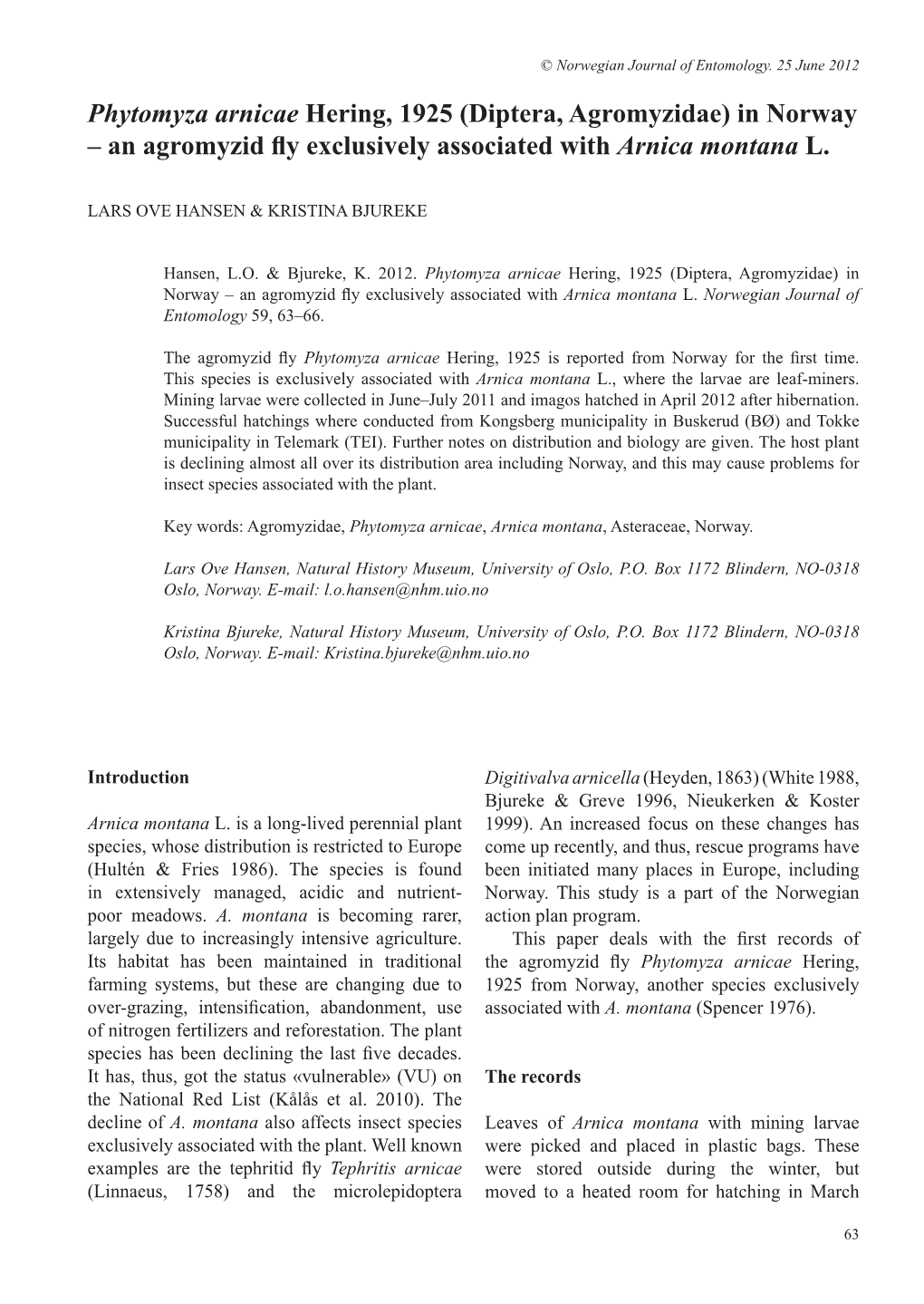 Phytomyza Arnicae Hering, 1925 (Diptera, Agromyzidae) in Norway – an Agromyzid Fly Exclusively Associated with Arnica Montana L