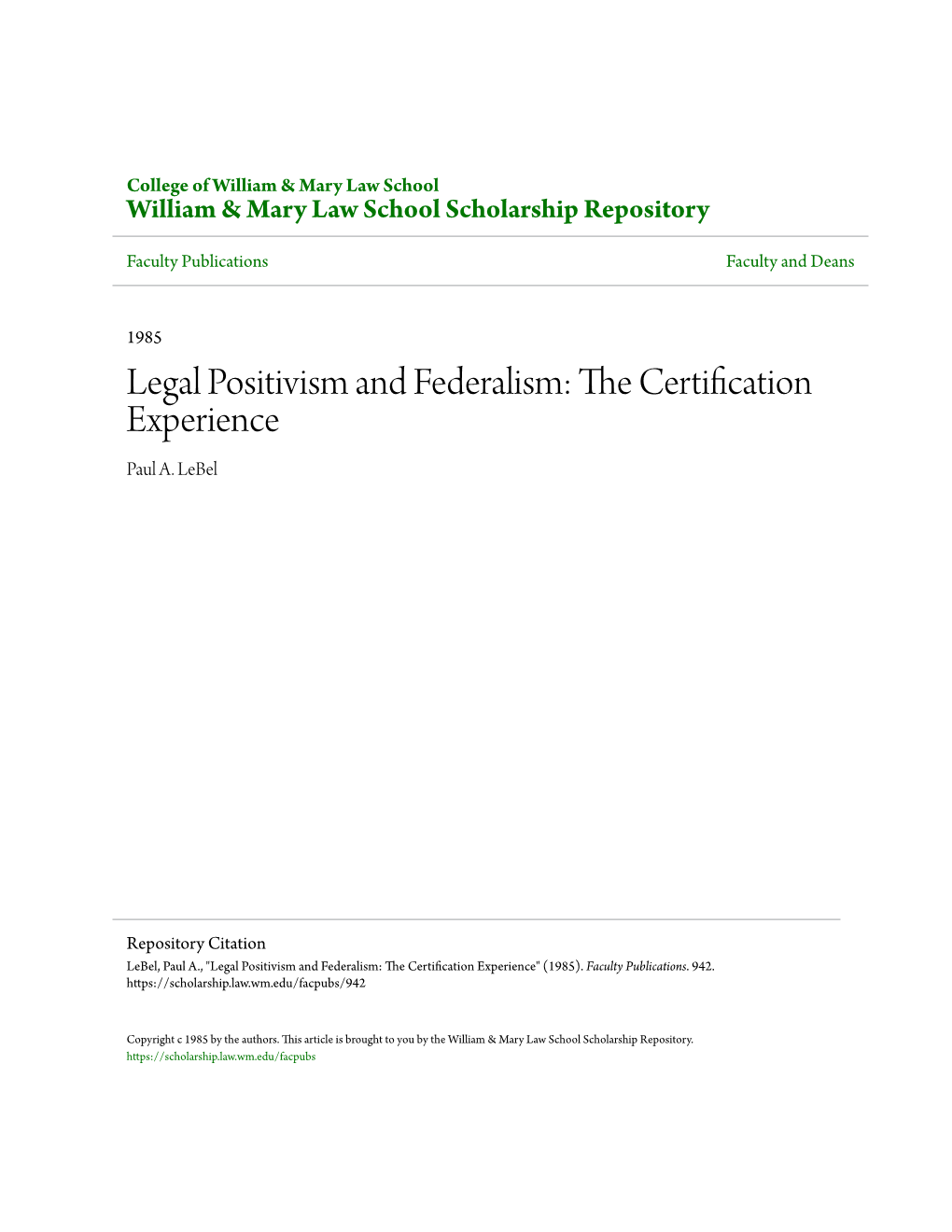 LEGAL POSITIVISM and FEDERALISM: the CERTIFICATION EXPERIENCE Paul A