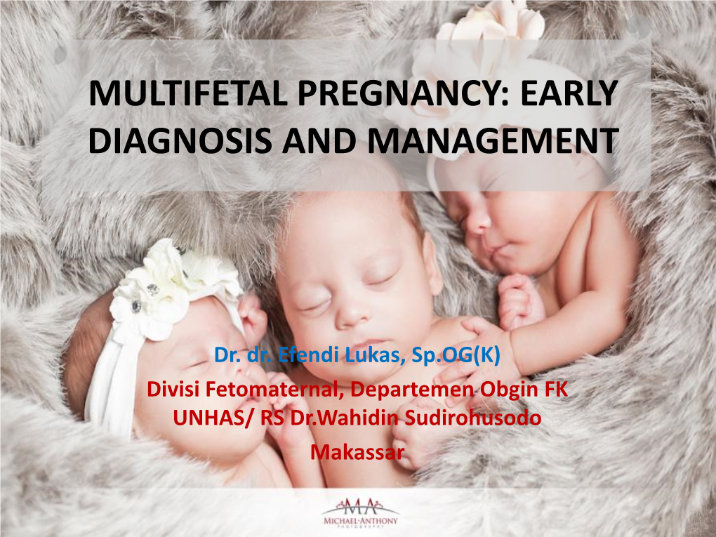 Multifetal Pregnancy: Early Diagnosis and Management