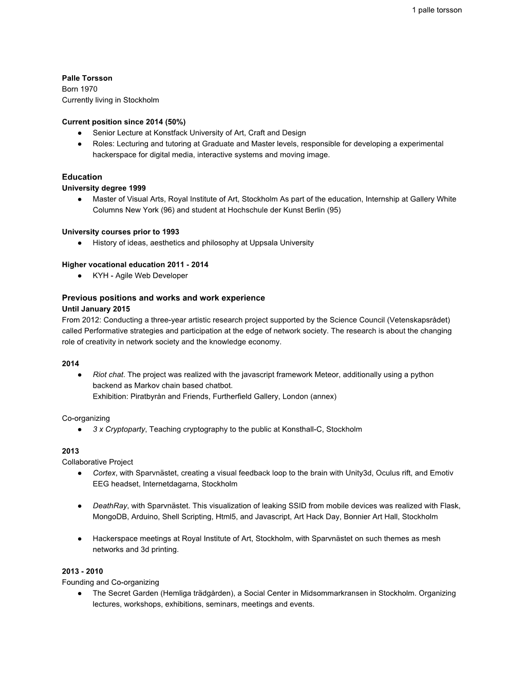 Education Previous Positions and Works and Work