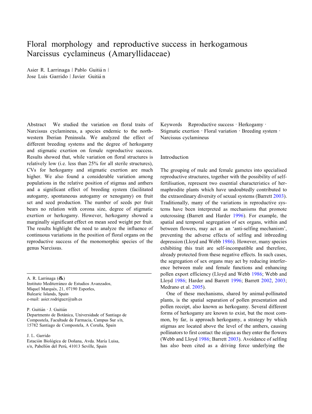 Floral Morphology and Reproductive Success in Herkogamous Narcissus Cyclamineus (Amaryllidaceae)