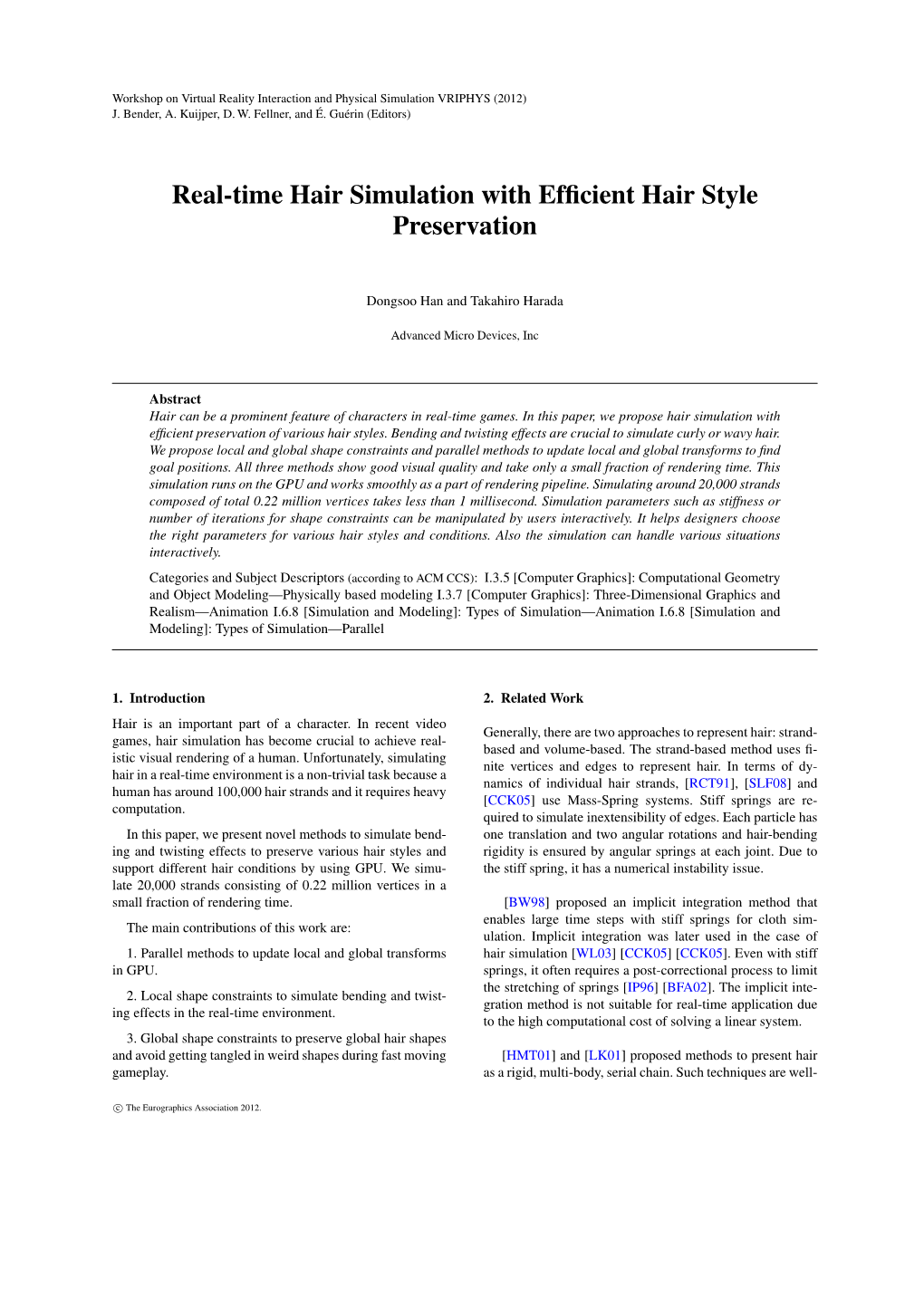 Real-Time Hair Simulation with Efficient Hair Style Preservation