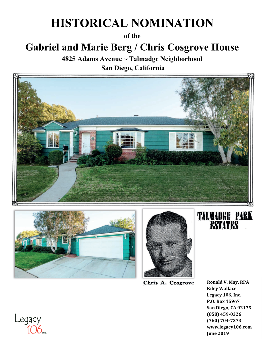 HISTORICAL NOMINATION of the Gabriel and Marie Berg / Chris Cosgrove House 4825 Adams Avenue ~ Talmadge Neighborhood San Diego, California