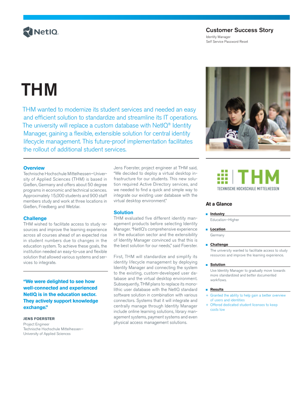 THM Wanted to Modernize Its Student Services and Needed an Easy and Efficient Solution to Standardize and Streamline Its IT Operations