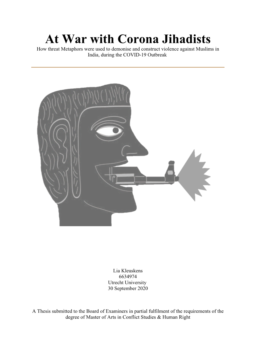 At War with Corona Jihadists How Threat Metaphors Were Used to Demonise and Construct Violence Against Muslims in India, During the COVID-19 Outbreak