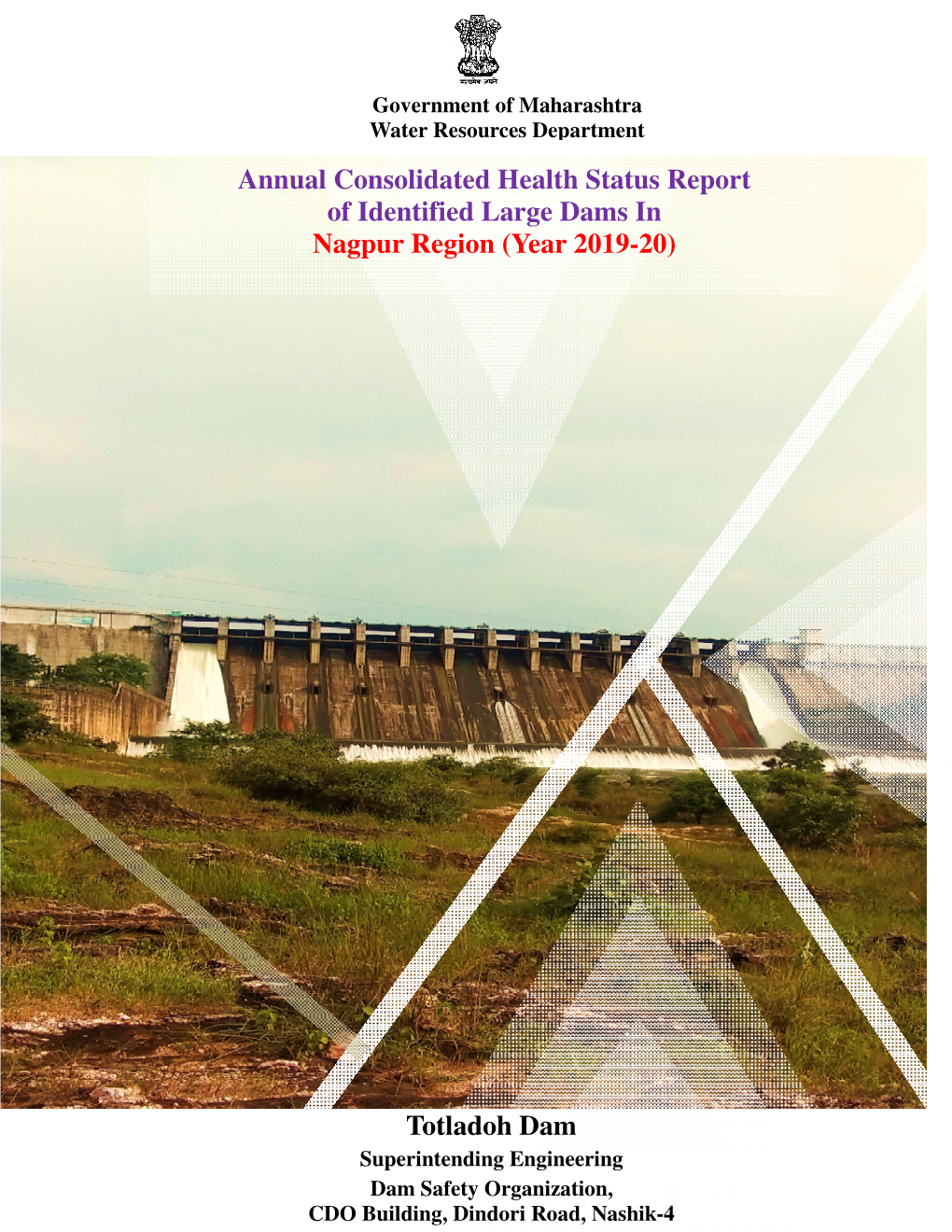 Annual Consolidated Health Status Report of Identified Large Dams in Nagpur Region (Year 2019-20)