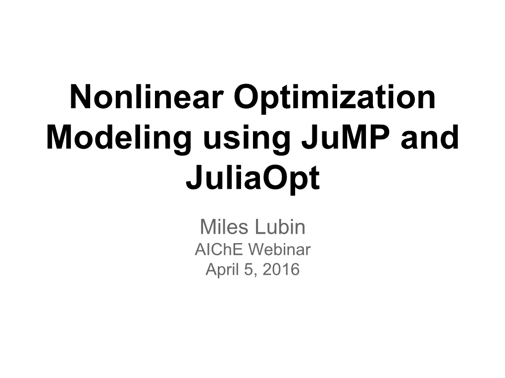 Nonlinear Optimization Modeling Using Jump and Juliaopt