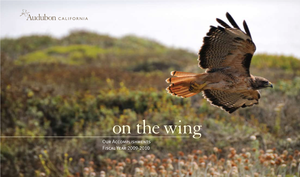 On the Wing Our Accomplishments Fiscal Year 2009-2010 the Audubon Starr Ranch Sanctuary in Orange County by Scott Gibson
