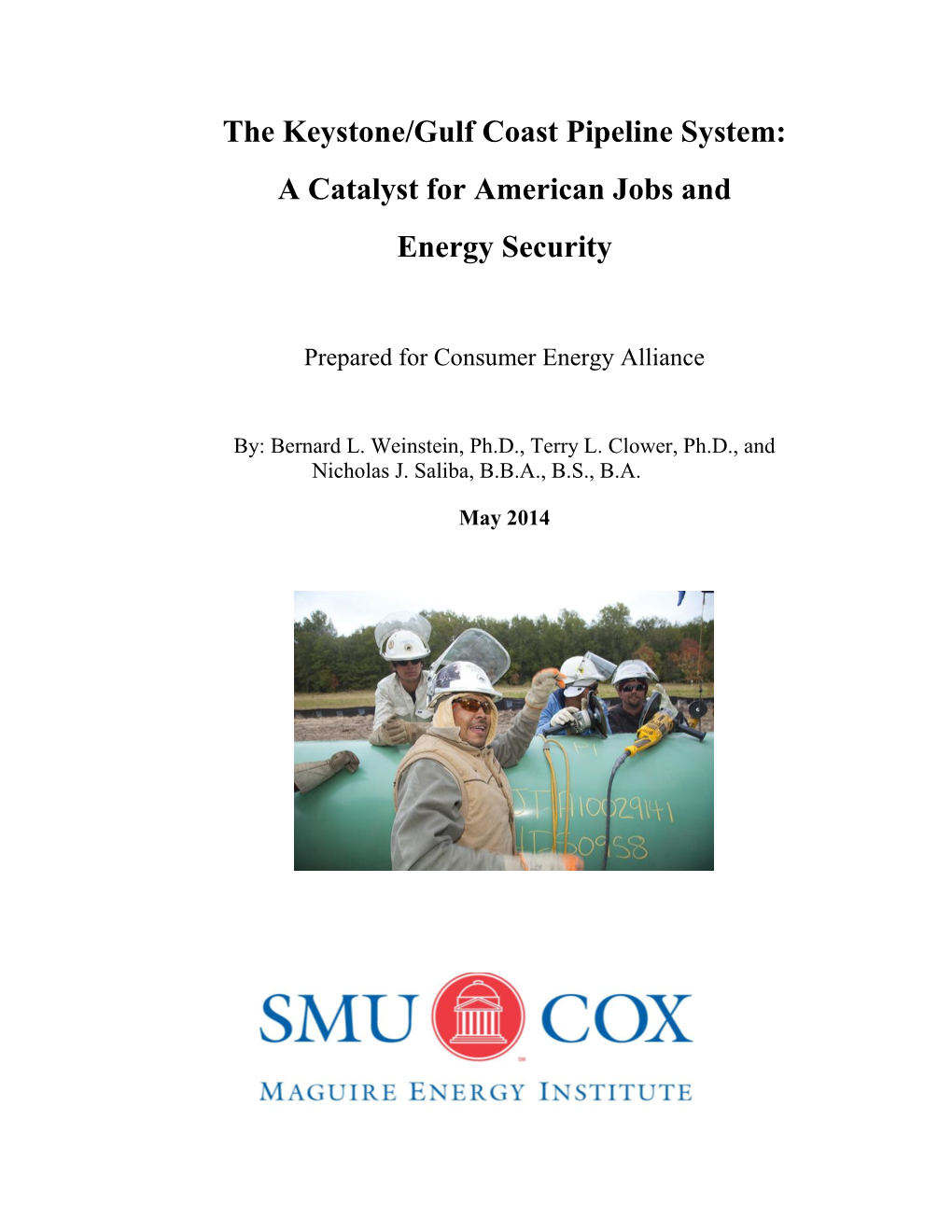 The Keystone/Gulf Coast Pipeline System: a Catalyst for American Jobs and Energy Security