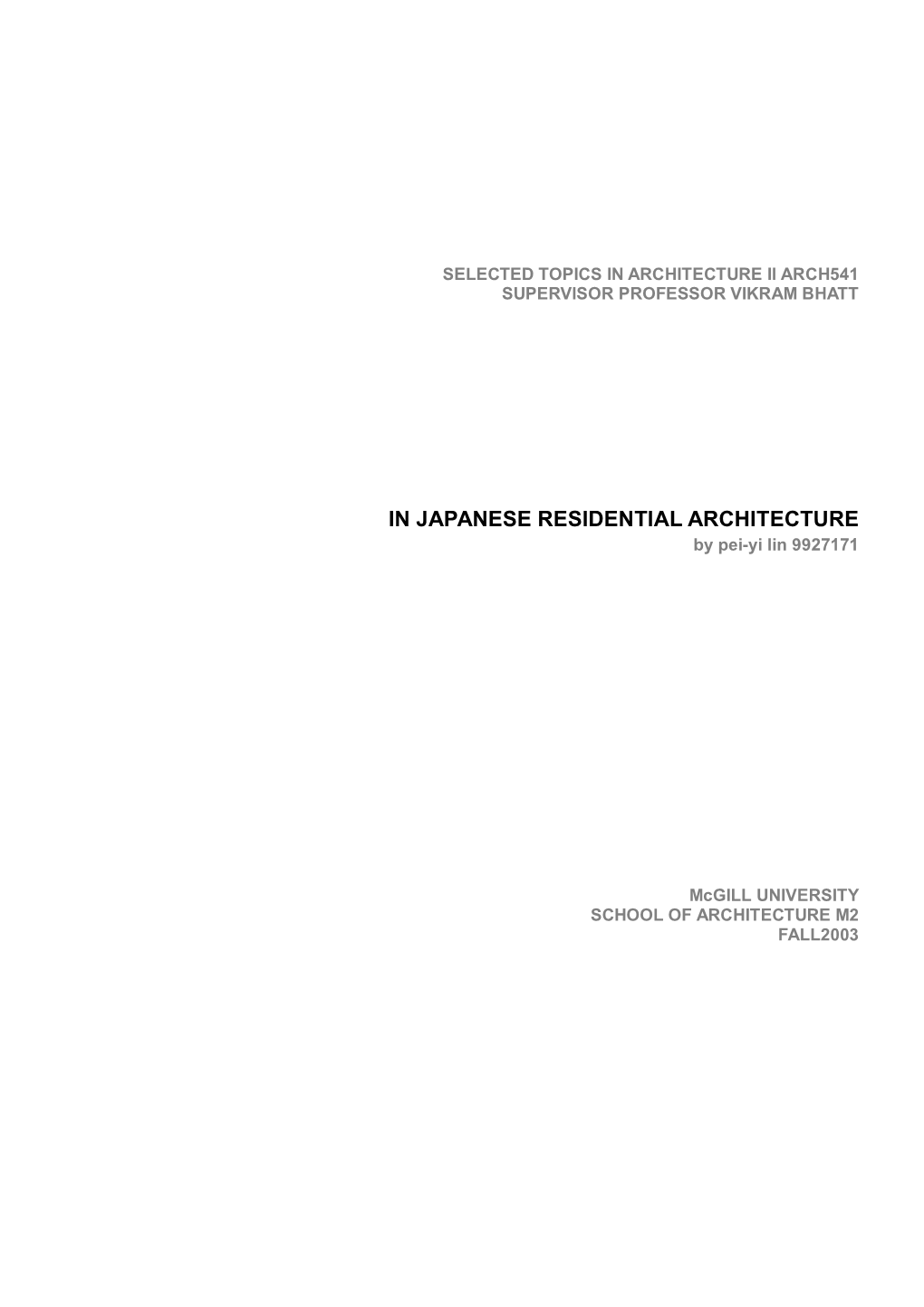 IN JAPANESE RESIDENTIAL ARCHITECTURE by Pei-Yi Lin 9927171