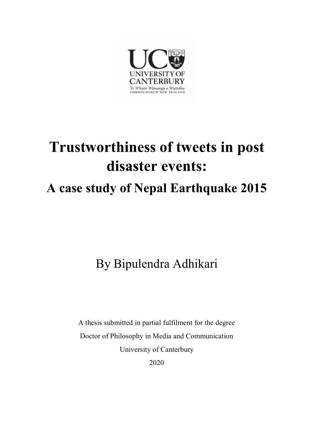 Trustworthiness of Tweets in Post Disaster Events: a Case Study of Nepal Earthquake 2015