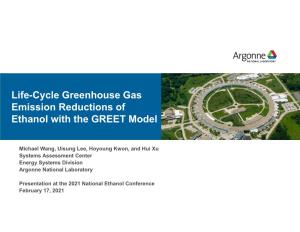 Life-Cycle Greenhouse Gas Emission Reductions of Ethanol with the GREET Model