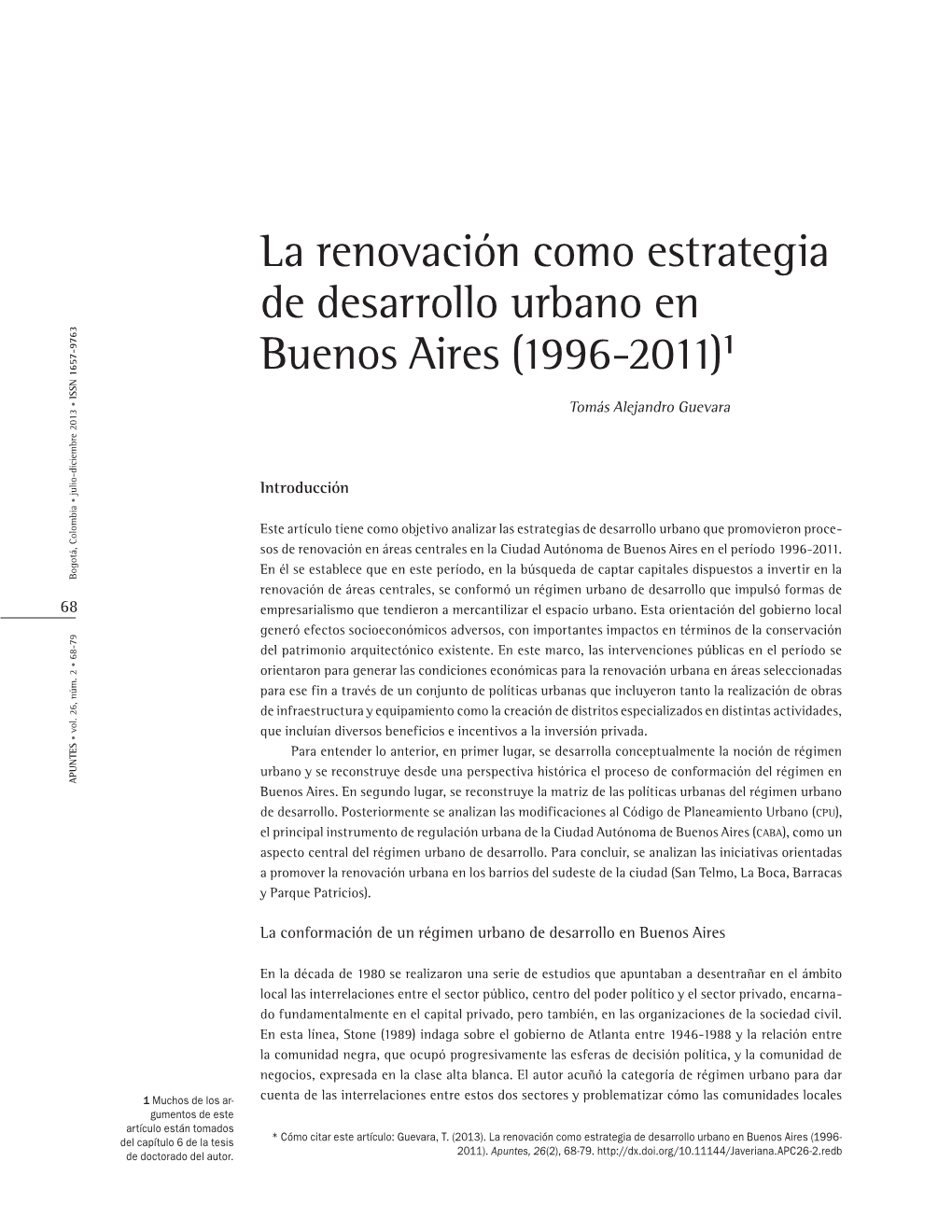 La Renovación Como Estrategia De Desarrollo Urbano En Buenos Aires (1996-2011)1 ISSN 1657-9763 • Tomás Alejandro Guevara