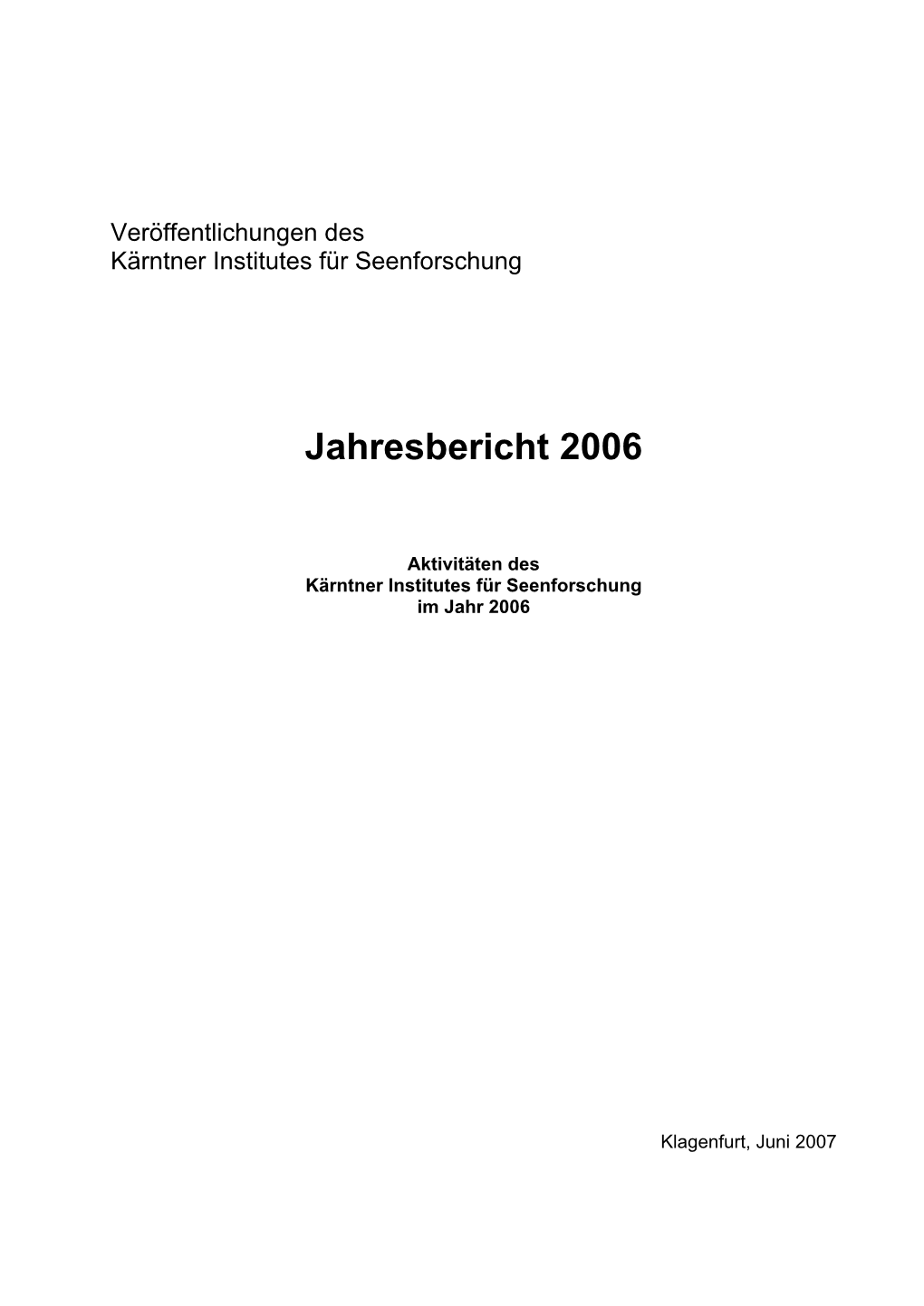 Jahresbericht Kärntner Institut Für Seenforschung 2006