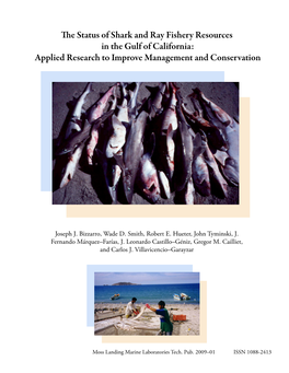E Status of Shark and Ray Fishery Resources in the Gulf of California: Applied Research to Improve Management and Conservation