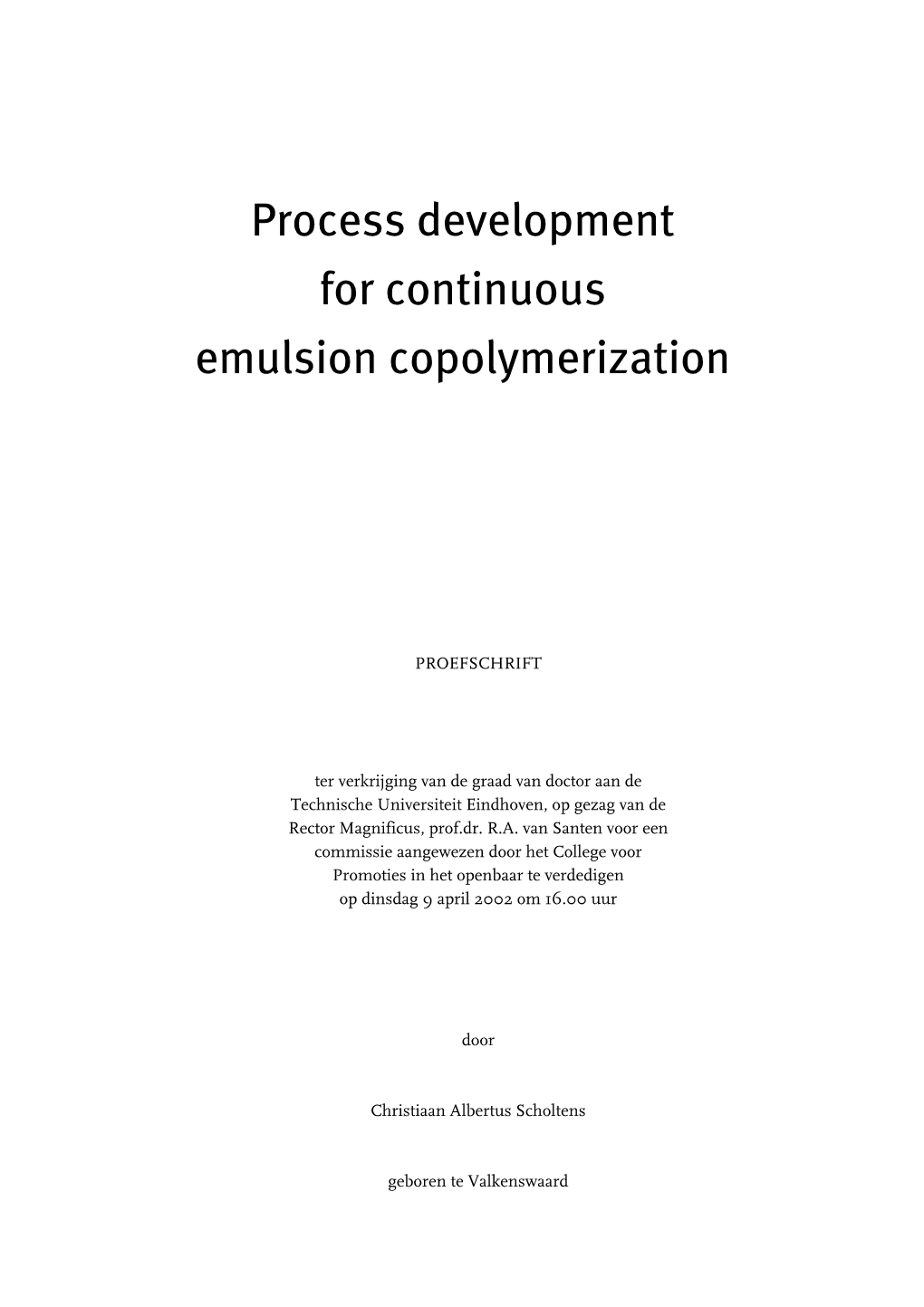 Process Development for Continuous Emulsion Copolymerization