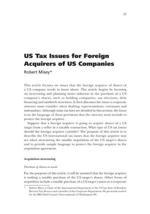 US Tax Issues for Foreign Acquirers of US Companies Robert Misey*