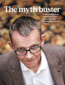 Hans Rosling Is on a Mission to Save the World from Preconceived Ideas. by AMY MAXMEN