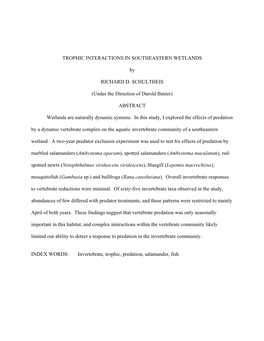 TROPHIC INTERACTIONS in SOUTHEASTERN WETLANDS by RICHARD D. SCHULTHEIS (Under the Direction of Darold Batzer) ABSTRACT Wetlands