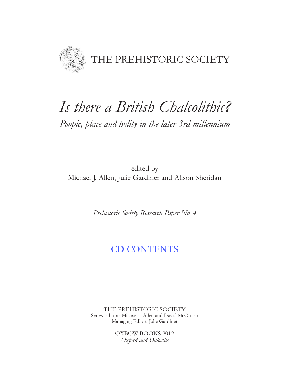 Is There a British Chalcolithic? People, Place and Polity in the Later 3Rd Millennium