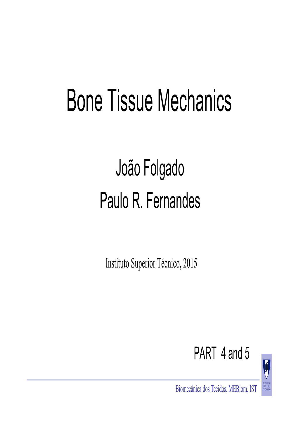 Bone Tissue Mechanics