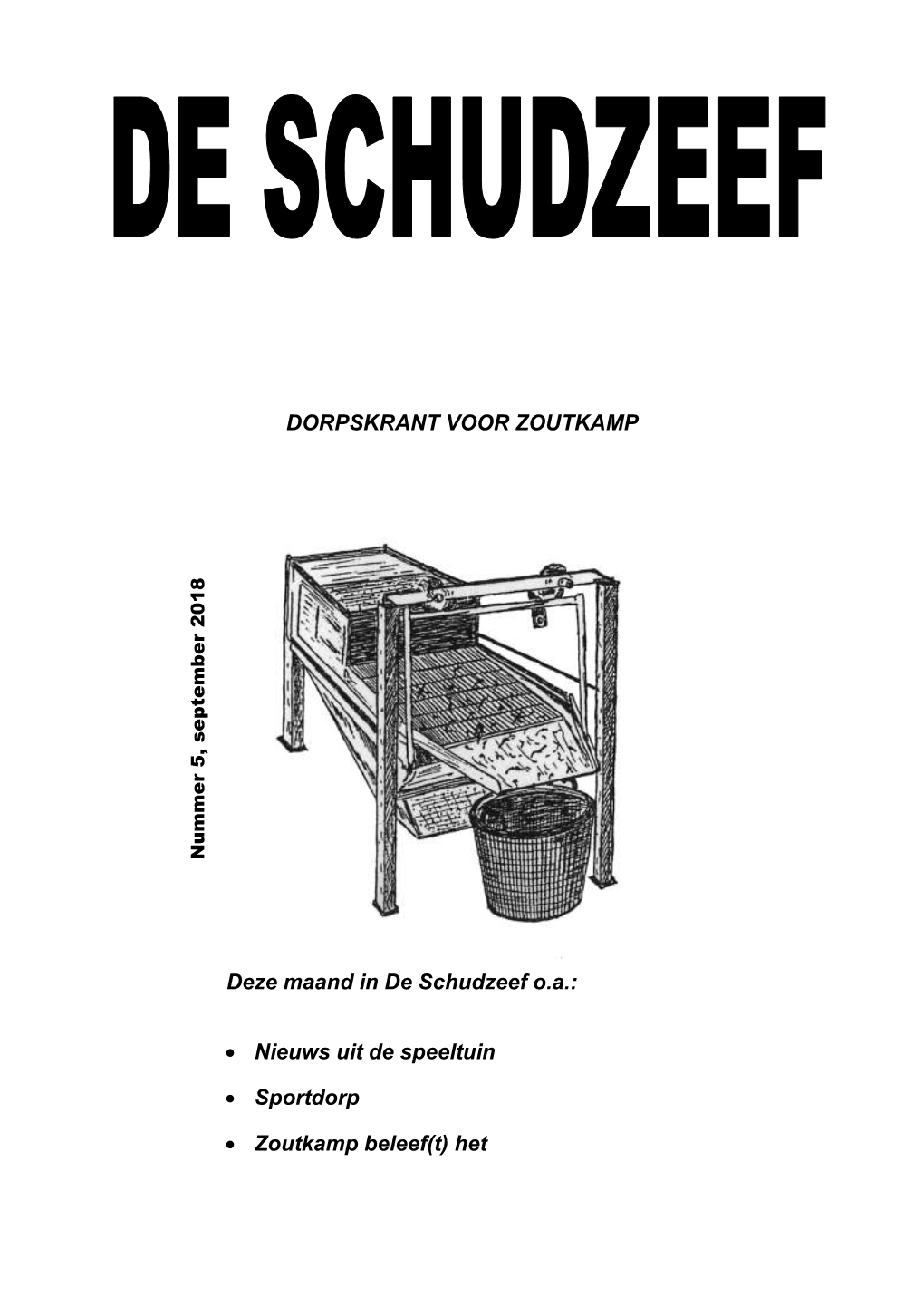 DORPSKRANT VOOR ZOUTKAMP Deze Maand in De Schudzeef Oa