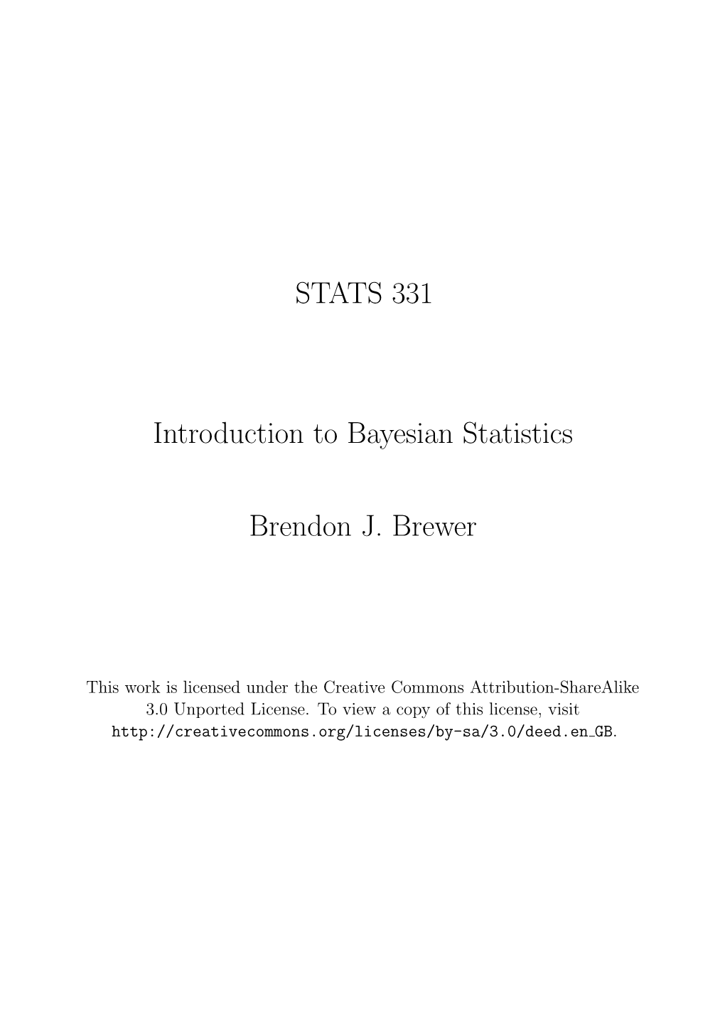 STATS 331 Introduction to Bayesian Statistics Brendon J. Brewer