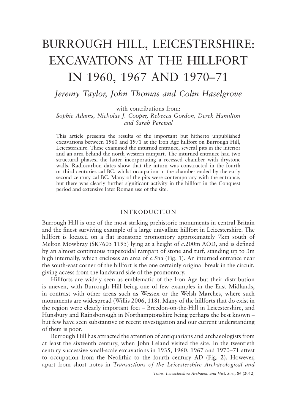 Burrough Hill, Leicestershire: Excavations at the Hillfort in 1960, 1967 and 1970–71 Jeremy Taylor, John Thomas and Colin Haselgrove