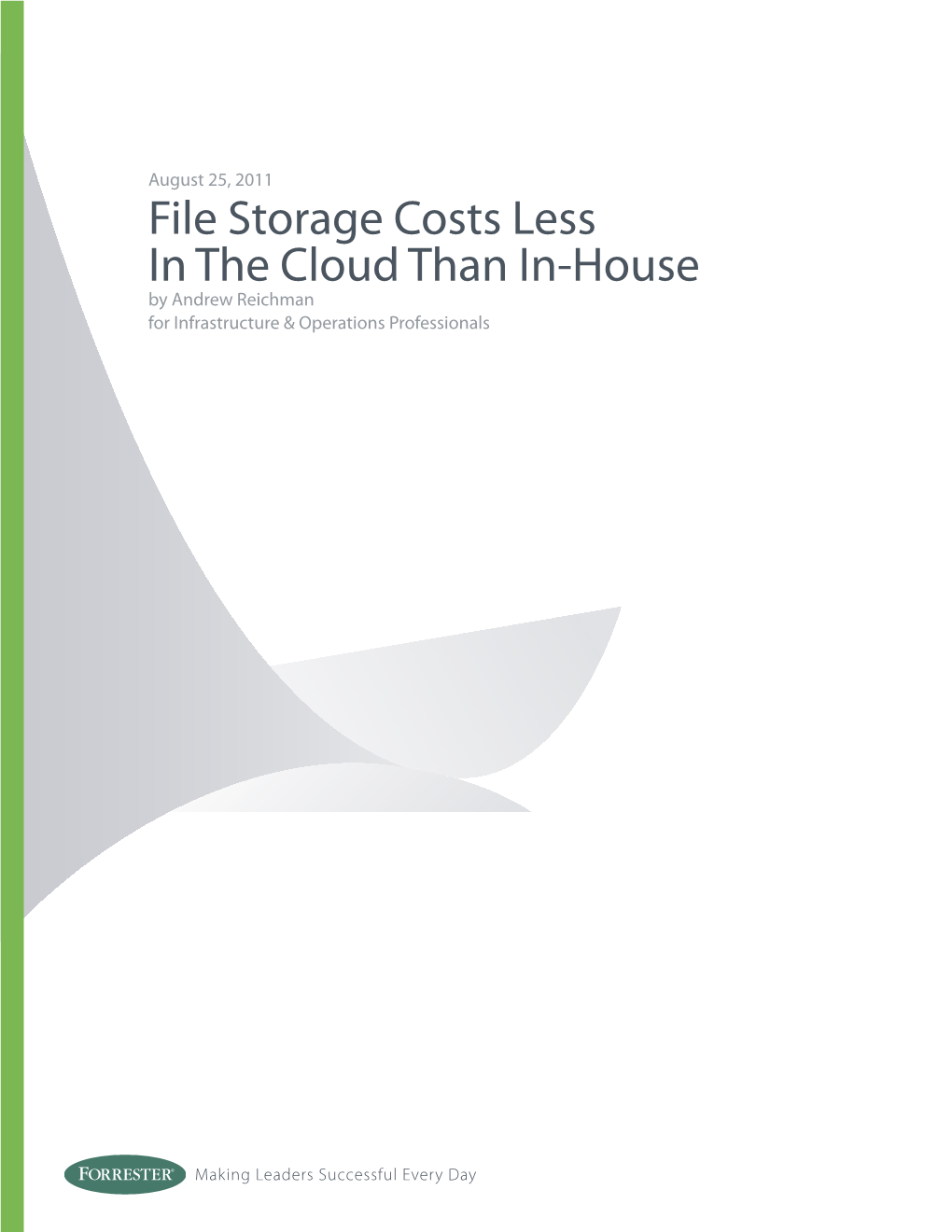 File Storage Costs Less in the Cloud Than In-House by Andrew Reichman for Infrastructure & Operations Professionals