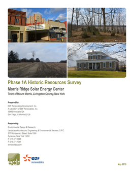 Phase 1A Historic Resources Survey Morris Ridge Solar Energy Center Town of Mount Morris, Livingston County, New York