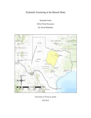 Hydraulic Fracturing in the Barnett Shale