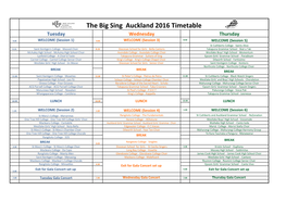 The Big Sing Auckland 2016 Timetable Tuesday Wednesday Thursday