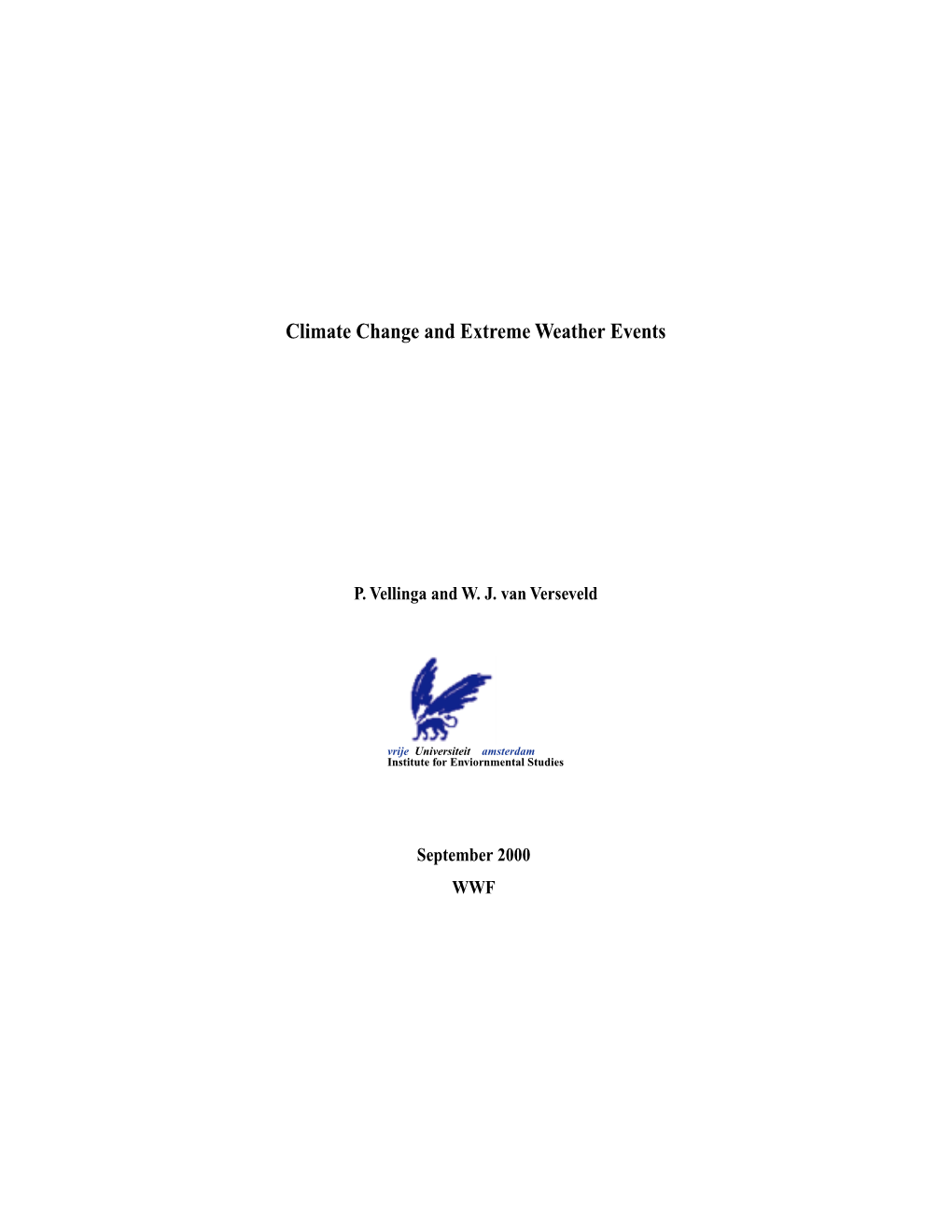 Climate Change and Extreme Weather Events Journal of Reinsurance 1(2):59-72