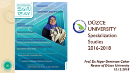 DÜZCE UNIVERSITY Specialization Studies 2016-2018