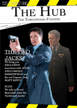 THE TWO JACKS! We Bring You EXCLUSIVE Interviews with JOHN and CAROLE BARROWMAN and the Real Captain Jack, MATT RIPPY!