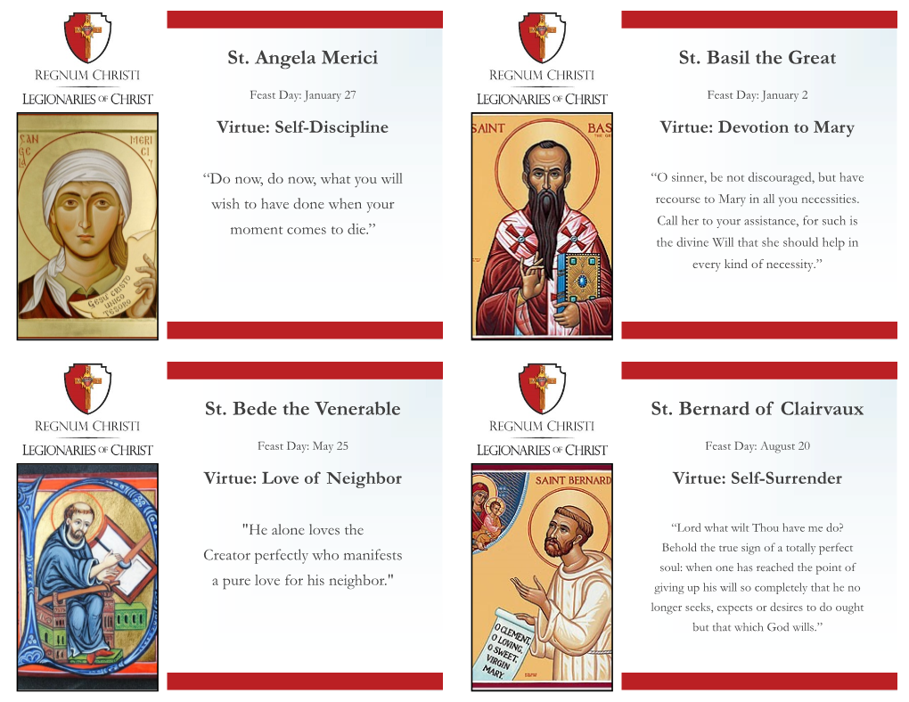 St. Angela Merici St. Basil the Great St. Bede the Venerable St. Bernard