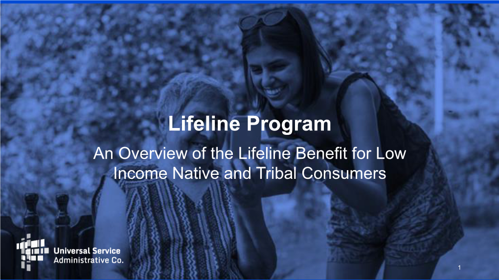 Overview of Lifeline Program Benefit Available to Tribal Consumers