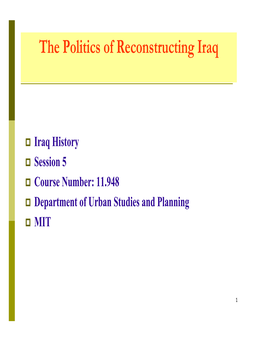 The Politics of Reconstructing Iraq