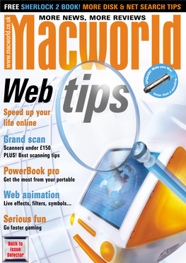 MACWORLD JUNE 2000 EXPERT WEB SEARCHING • SCANNERS & SCANNING TIPS • POWERBOOK TIPS • UPGRADES • WEB ANIMATION Read Me First MACWORLD Simon Jary, Editor-In-Chief