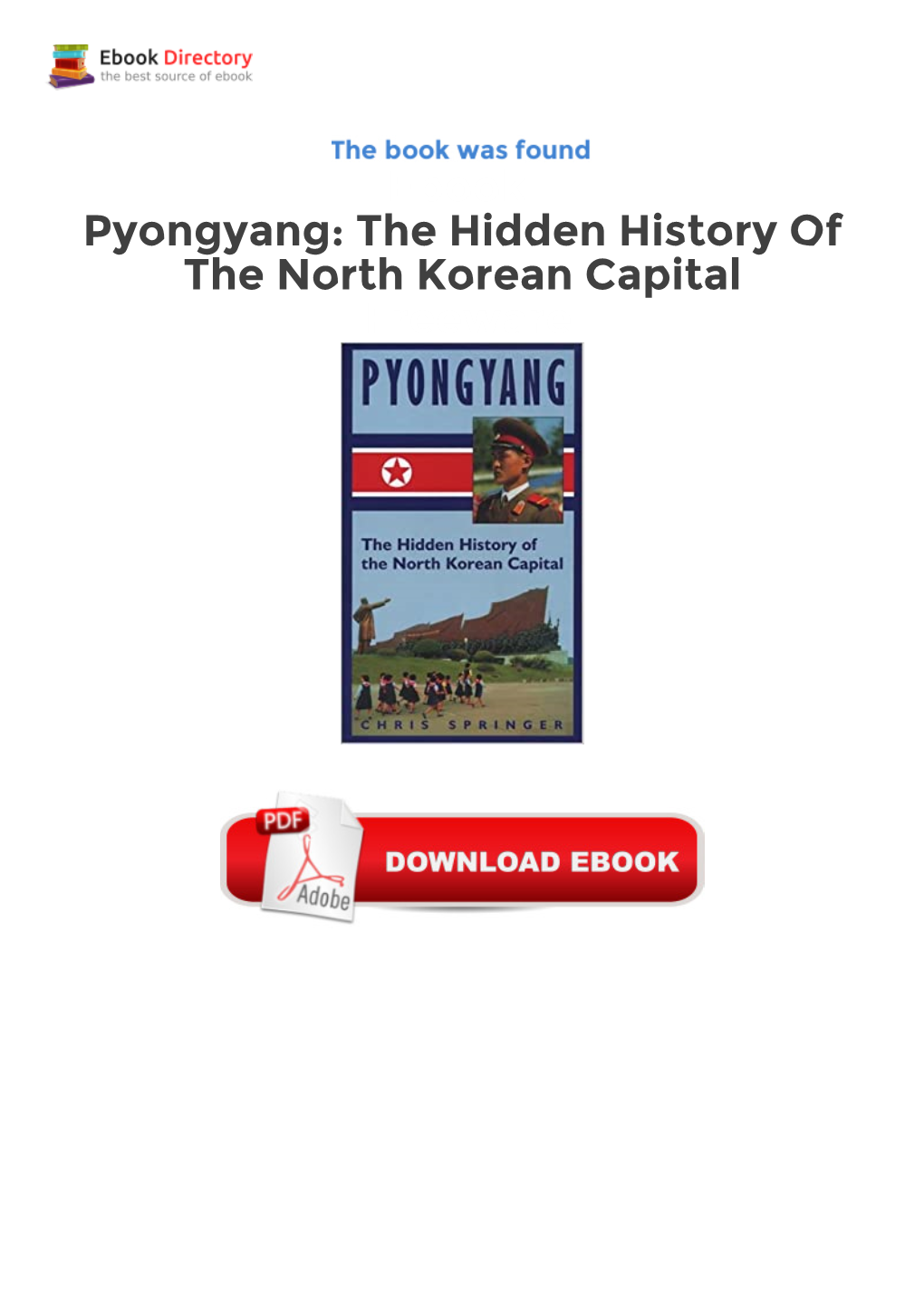 Ebook Pyongyang: the Hidden History of the North Korean Capital