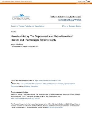 The Dispossession of Native Hawaiians' Identity, and Their Struggle for Sovereignty