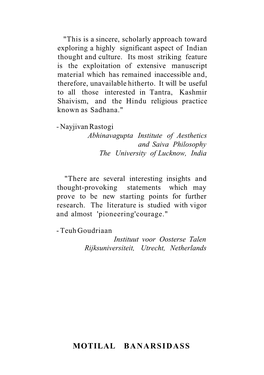MOTILAL BANARSIDASS This Book Serves As an Introductory Study of Tantric Saivism in Its Original Scriptural Sources