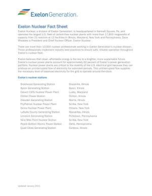 Exelon Nuclear Fact Sheet Exelon Nuclear, a Division of Exelon Generation, Is Headquartered in Kennett Square, Pa