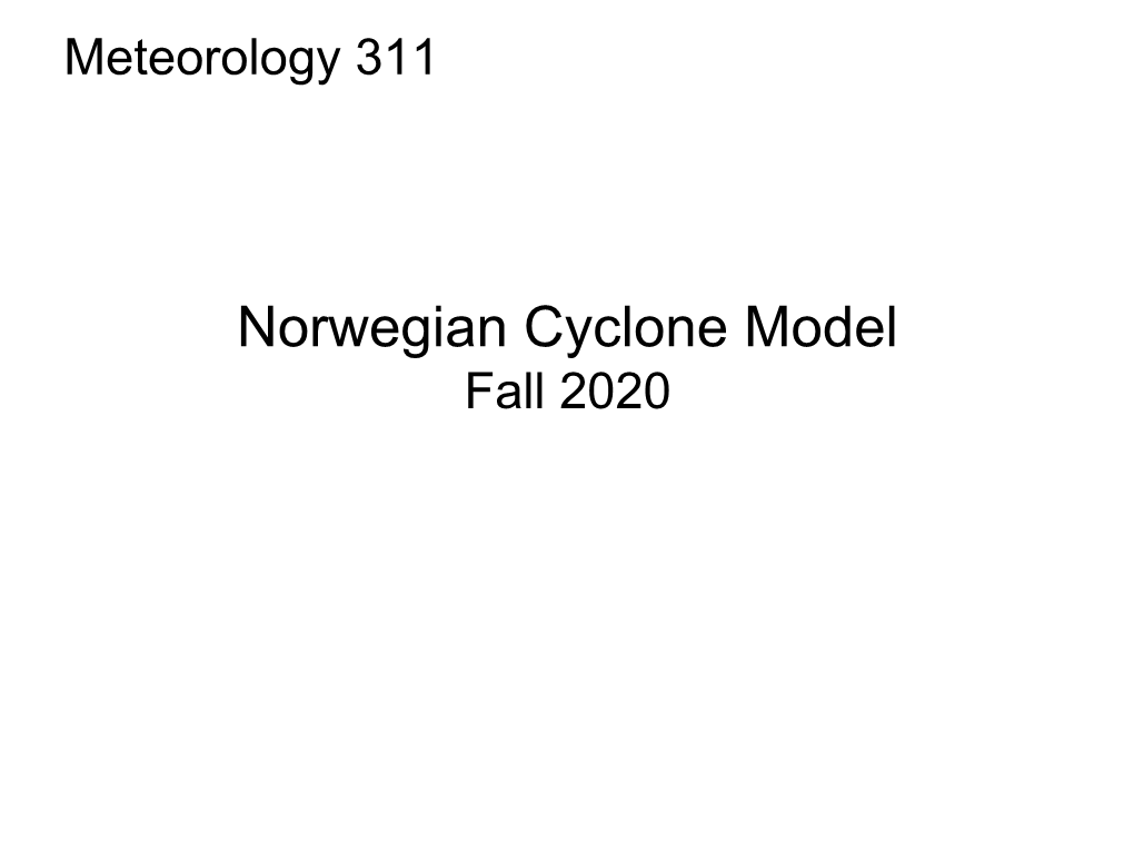 Norwegian Cyclone Model Fall 2020 Mid-Latitude Cyclones