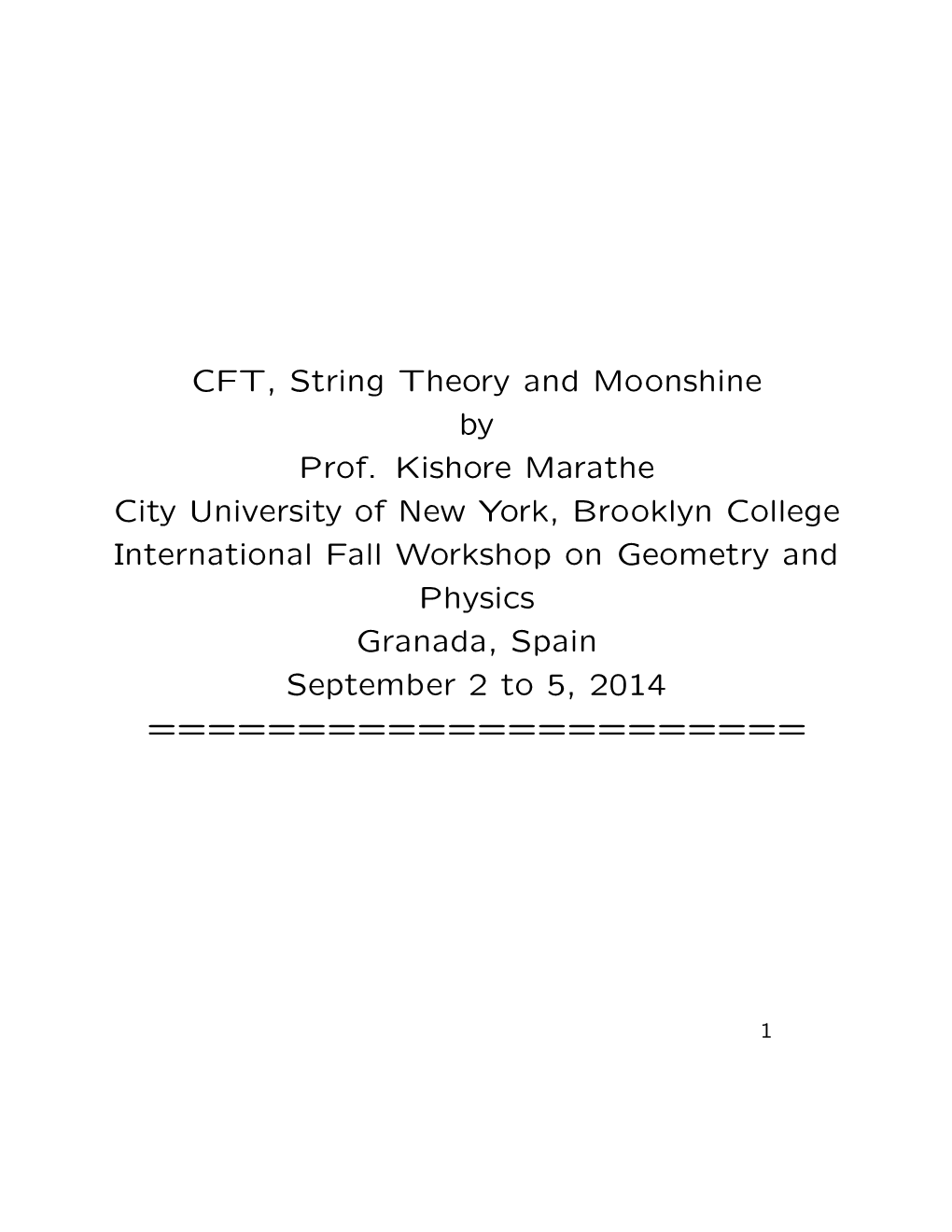 CFT, String Theory and Moonshine by Prof. Kishore Marathe City