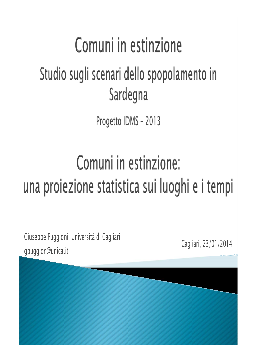 Giuseppe Puggioni, Università Di Cagliari Cagliari, 23/01/2014 Gpuggion@Unica.It
