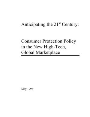 Consumer Protection Policy in the New High-Tech, Global Marketplace