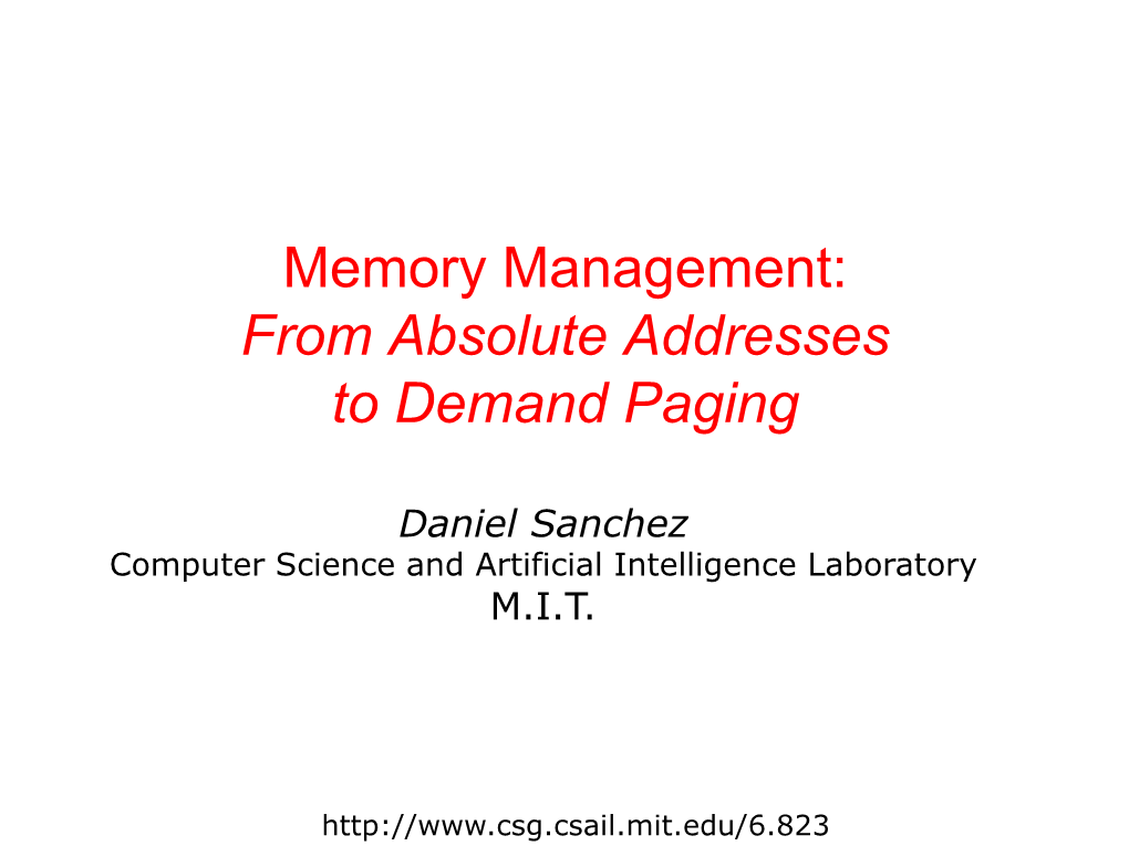 Memory Management: from Absolute Addresses to Demand Paging